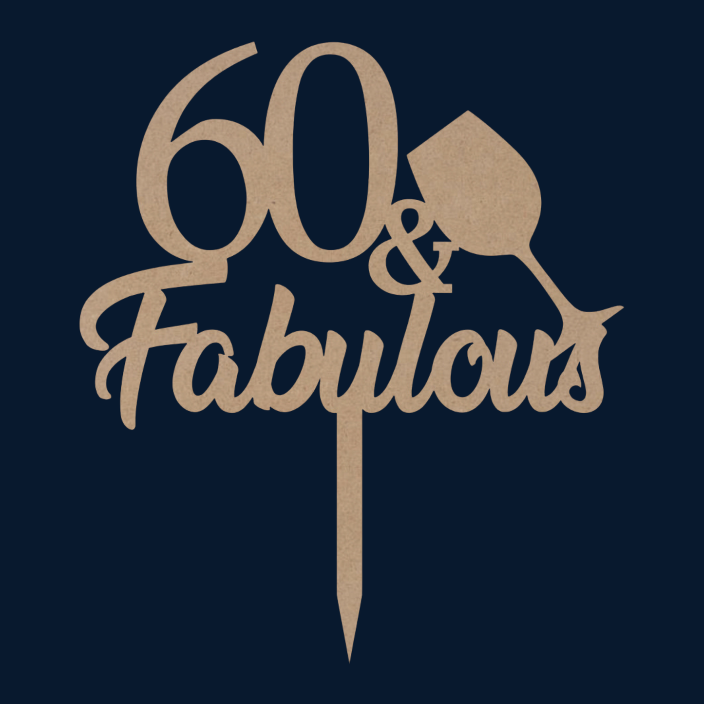 Cake Topper - 60 & Fabulous