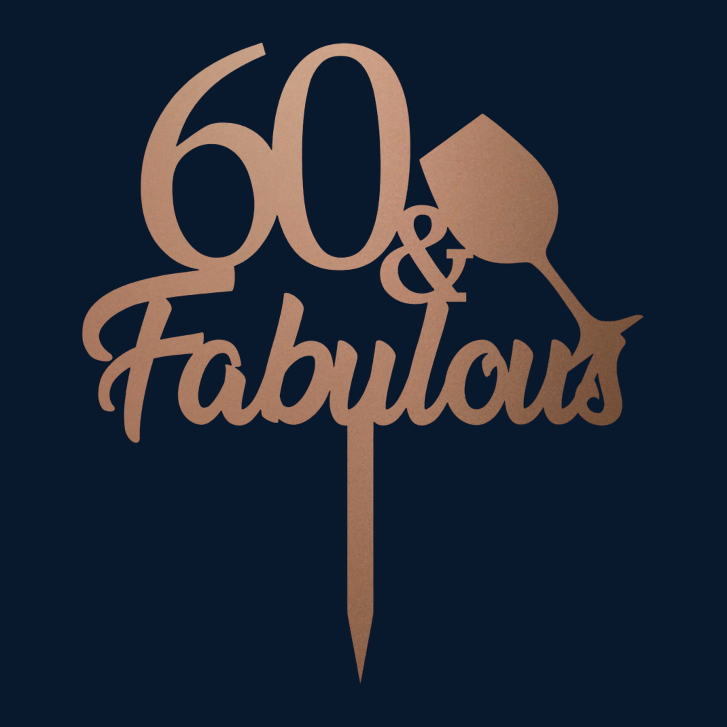 Cake Topper - 60 & Fabulous