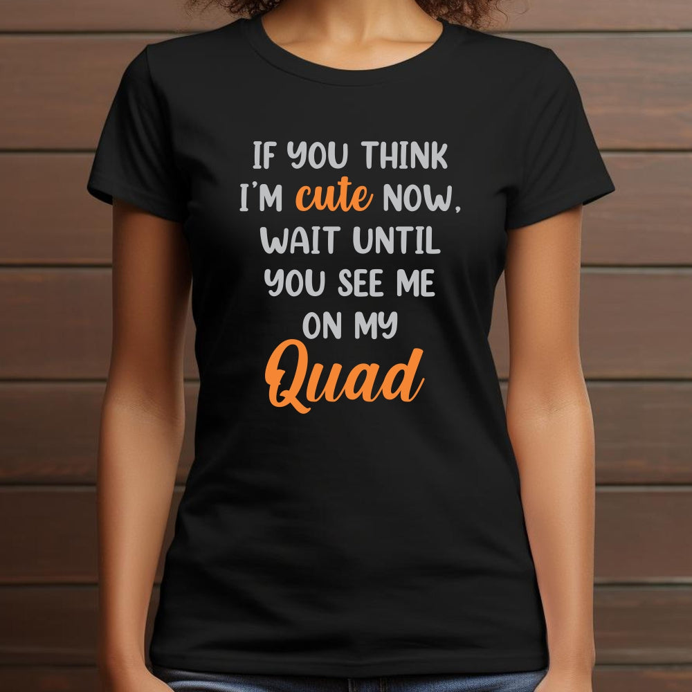 T-shirt - Cute on Quad