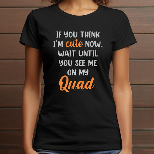 T-shirt - Cute on Quad